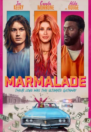 ดูหนัง Marmalade (2024) แผนปล้นยัยส้มซ่า